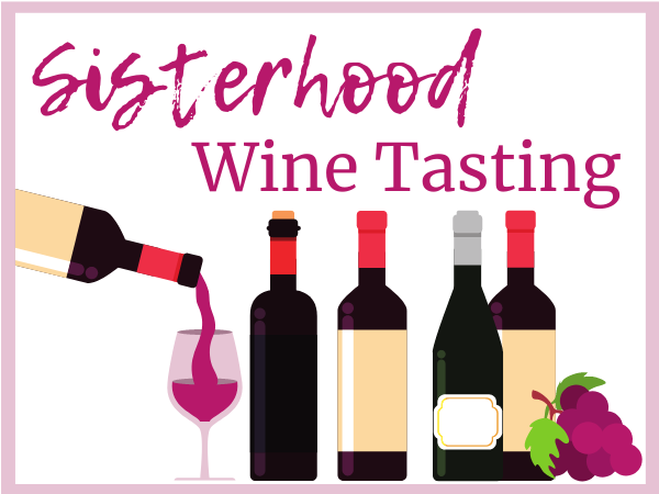Sisterhood Wine Tasting & Planning Meeting